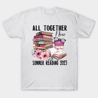 All Together Now Summer Reading 2023 T-Shirt